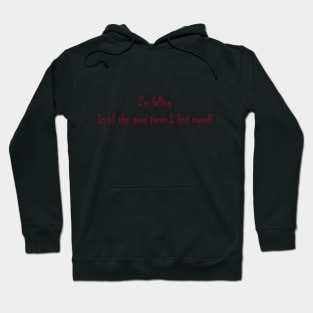 Im Falling Hoodie